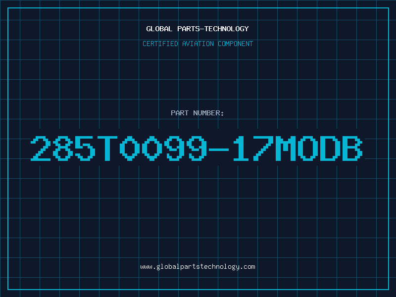Aviation Part 285T0099-17MODB
