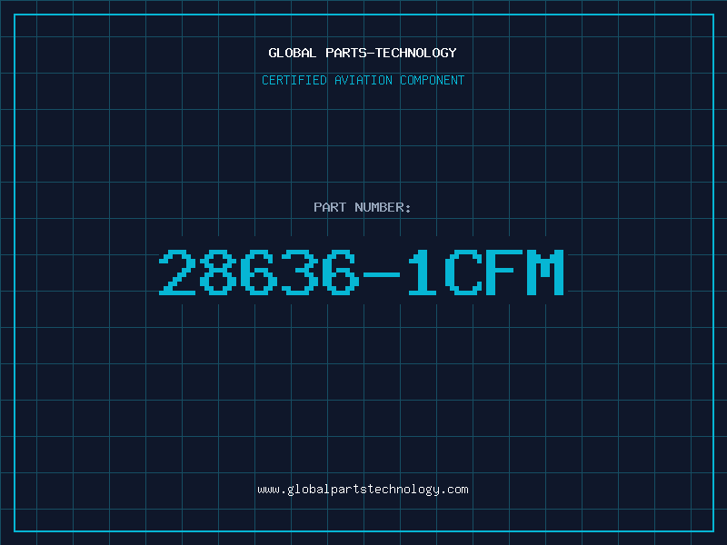 Aviation Part 28636-1CFM