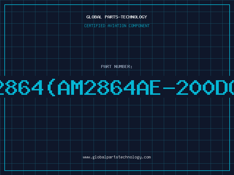 Aviation Part 2864(AM2864AE-200DC