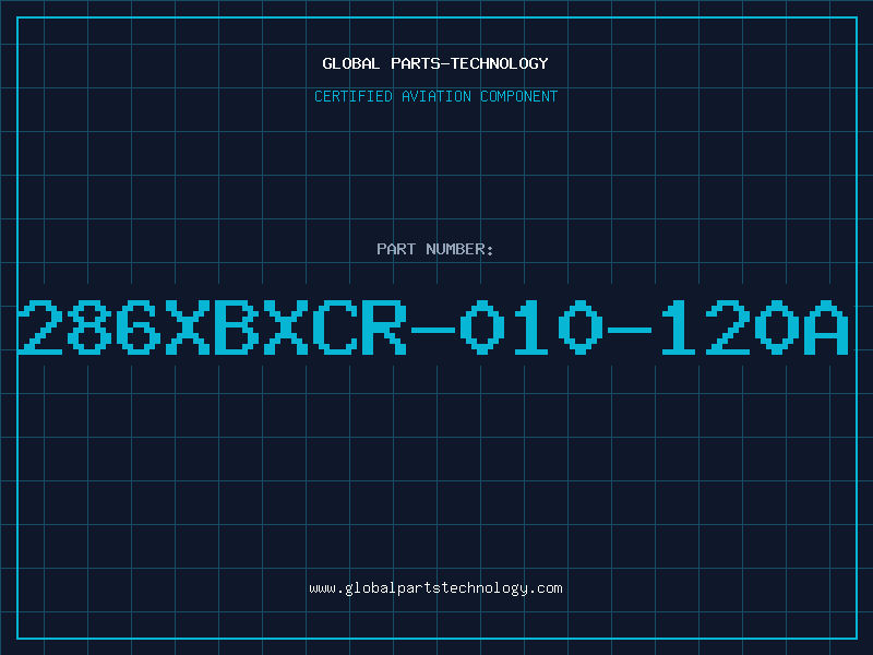 Aviation Part 286XBXCR-010-120A
