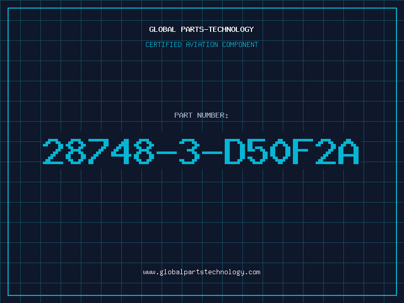 Aviation Part 28748-3-D50F2A