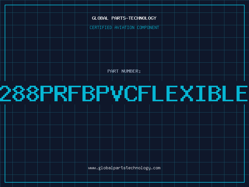 Aviation Part 288PRFBPVCFLEXIBLE