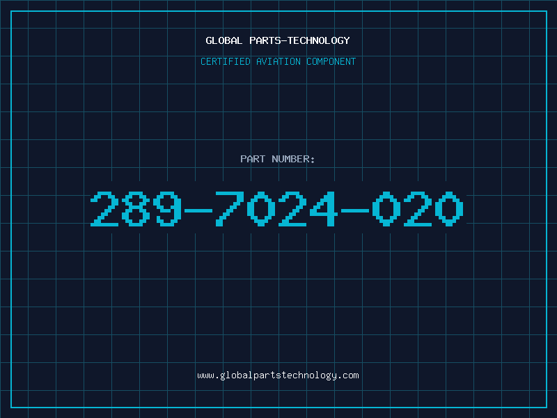 Aviation Part 289-7024-020