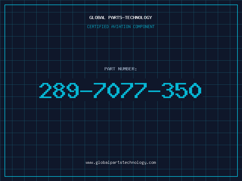 Aviation Part 289-7077-350