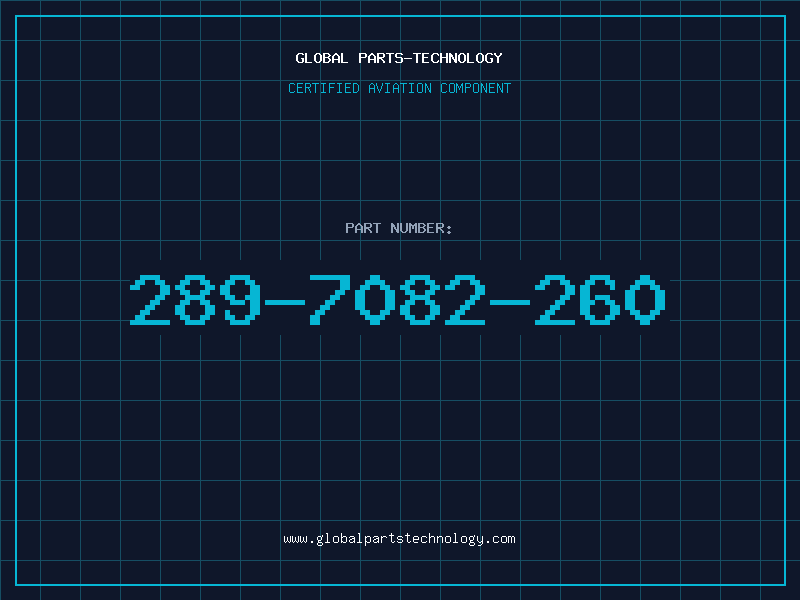 Aviation Part 289-7082-260