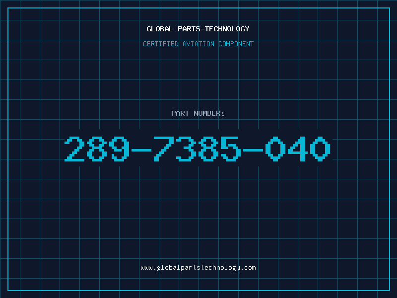 Aviation Part 289-7385-040