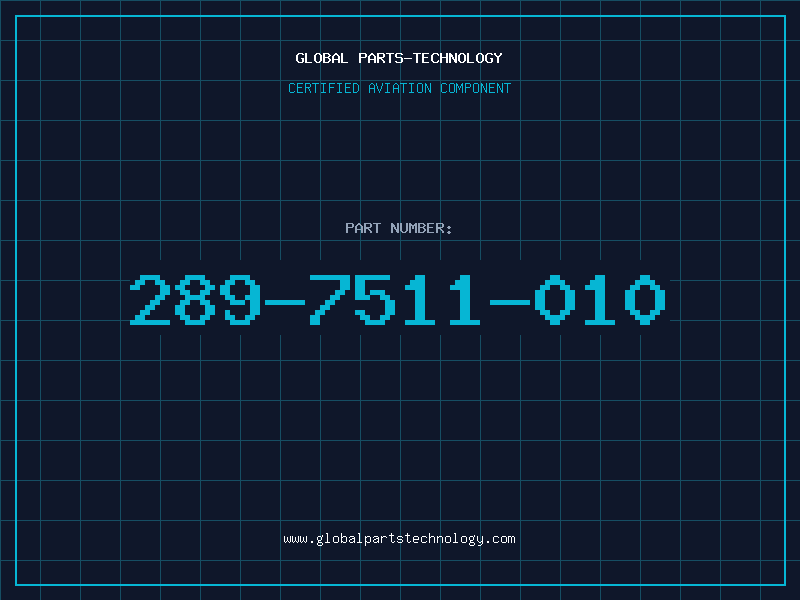 Aviation Part 289-7511-010