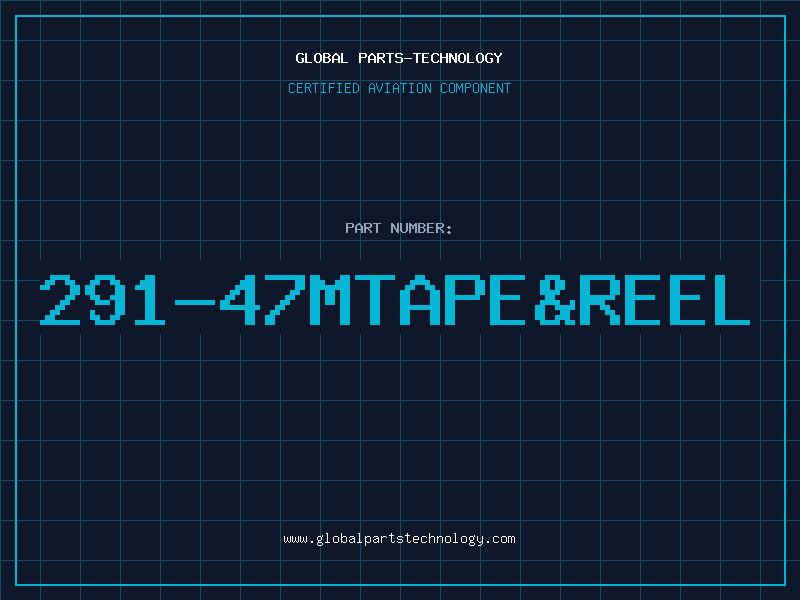 Aviation Part 291-47MTAPE&REEL