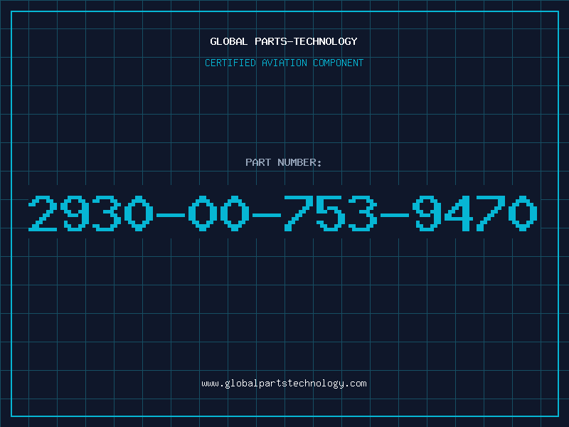 Aviation Part 2930-00-753-9470