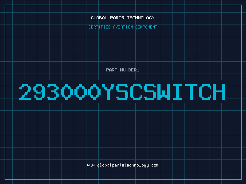 Aviation Part 293000YSCSWITCH
