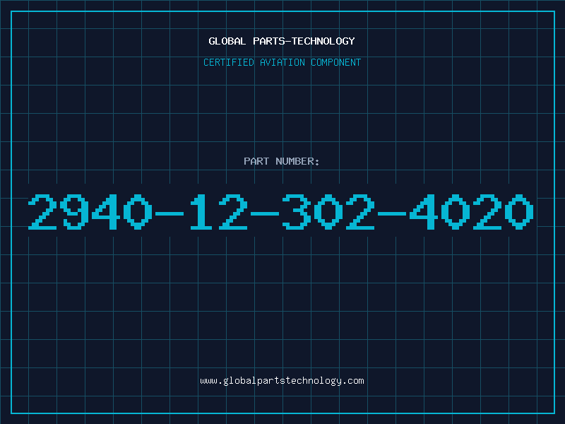 Aviation Part 2940-12-302-4020