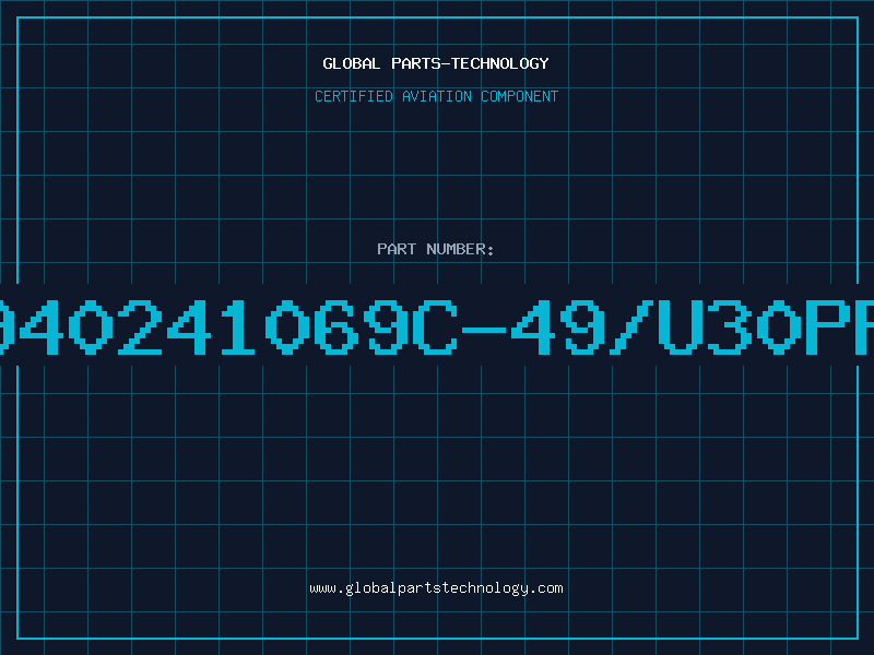 Aviation Part 2940241069C-49/U30PPM