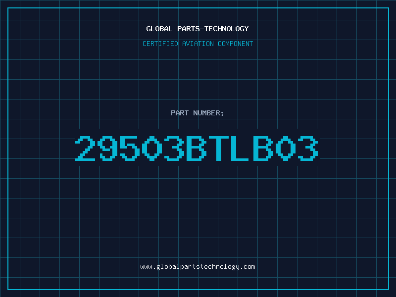 Aviation Part 29503BTLB03