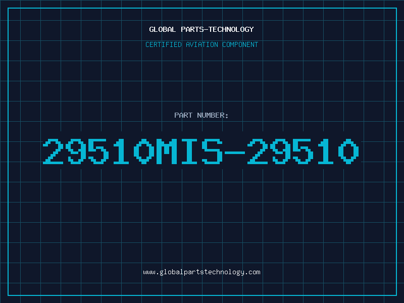 Aviation Part 29510MIS-29510