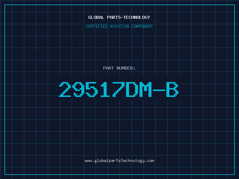 Aviation Part 29517DM-B