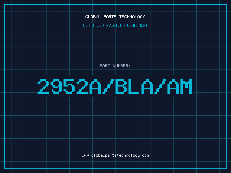 Aviation Part 2952A/BLA/AM