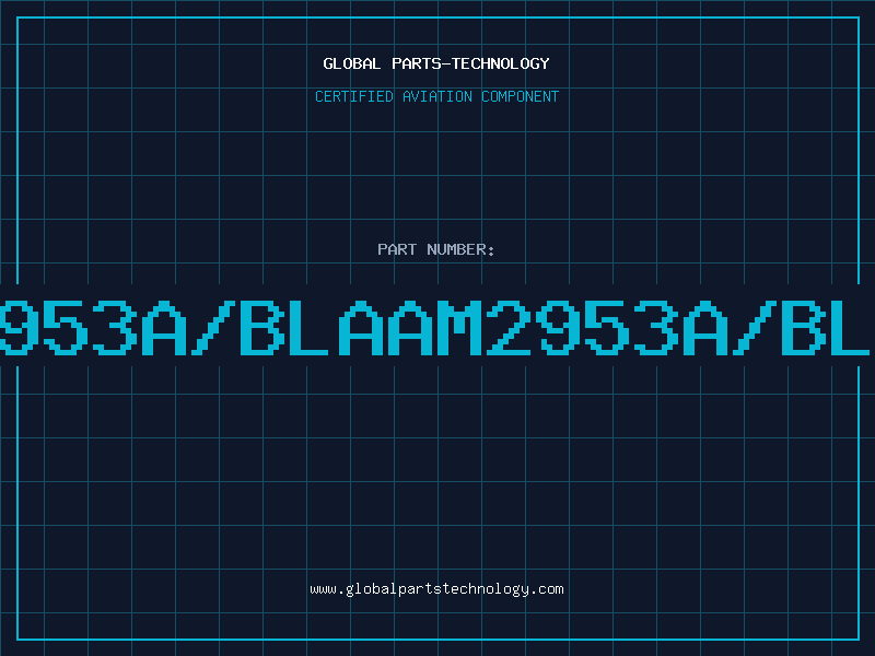 Aviation Part 2953A/BLAAM2953A/BLA