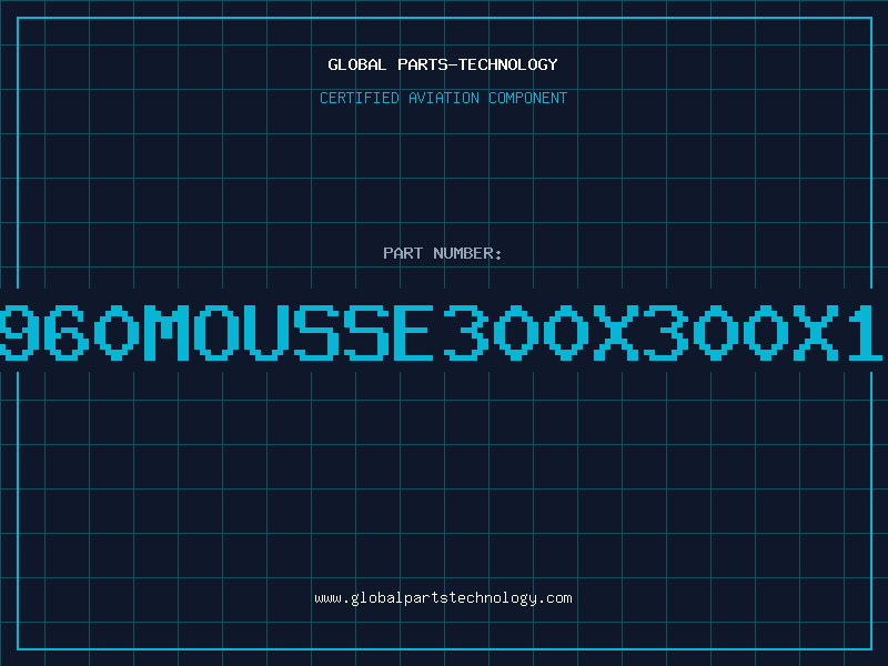 Aviation Part 2960MOUSSE300X300X10