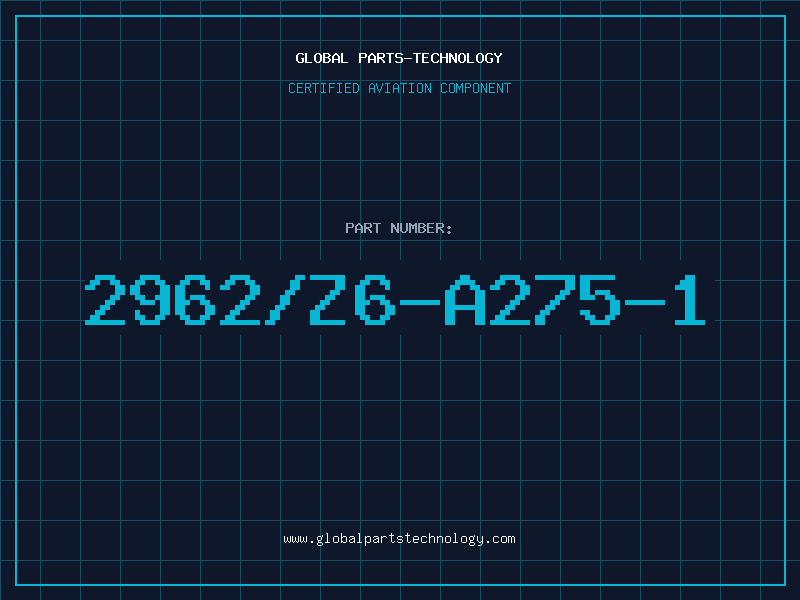 Aviation Part 2962/Z6-A275-1