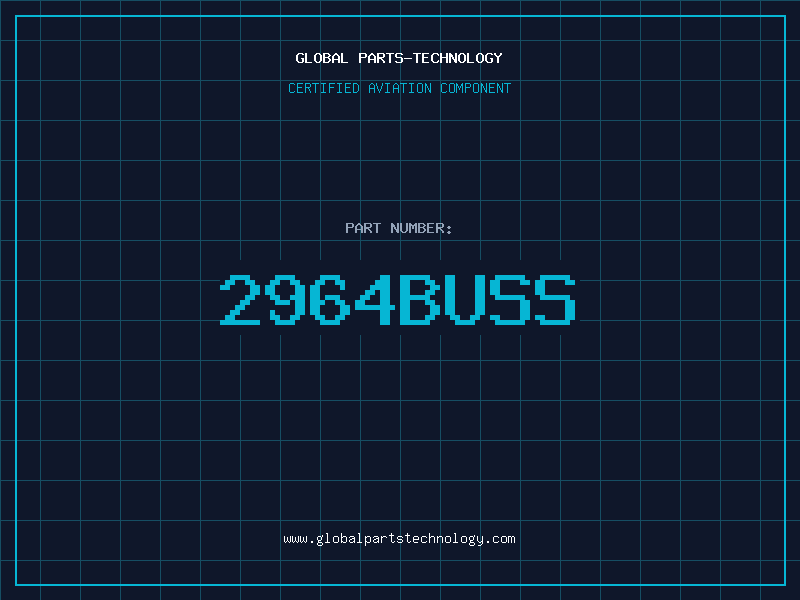 Aviation Part 2964BUSS