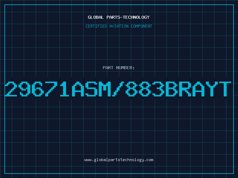 Aviation Part 29671ASM/883BRAYT