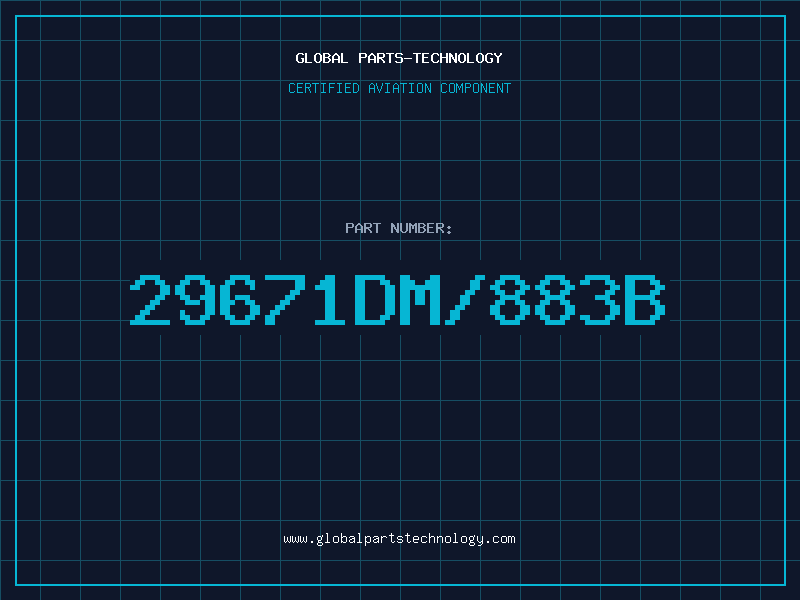 Aviation Part 29671DM/883B