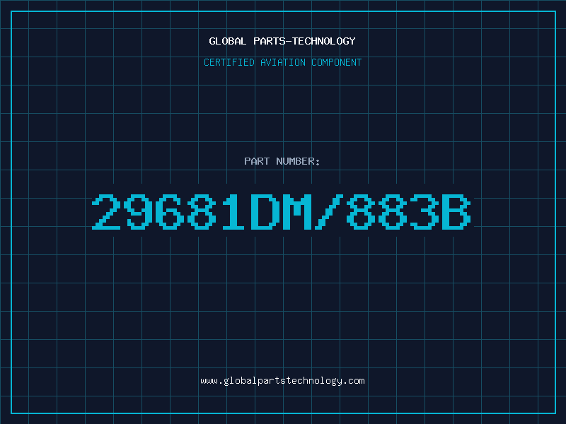 Aviation Part 29681DM/883B