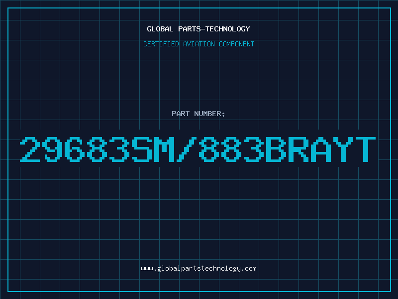 Aviation Part 29683SM/883BRAYT