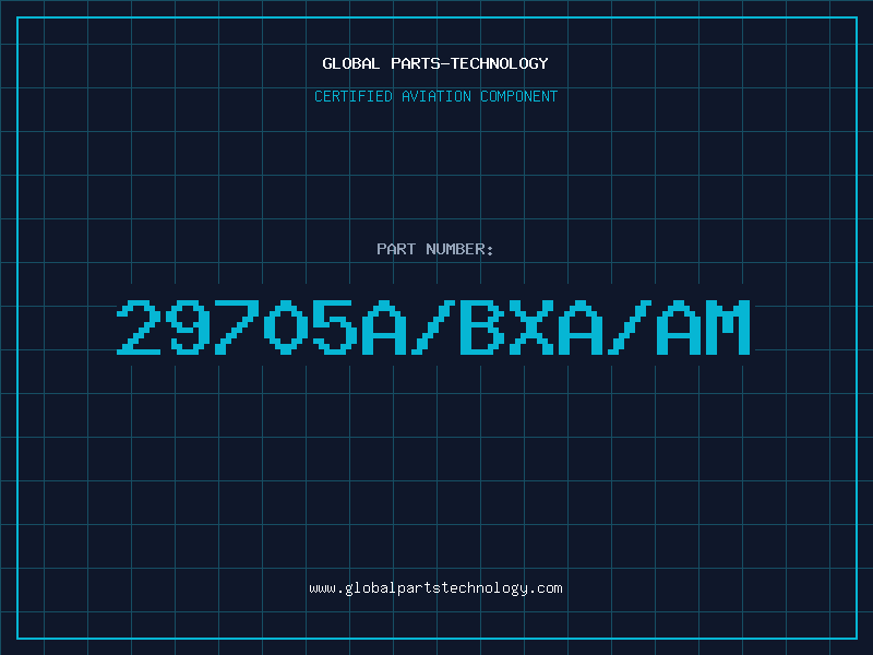 Aviation Part 29705A/BXA/AM