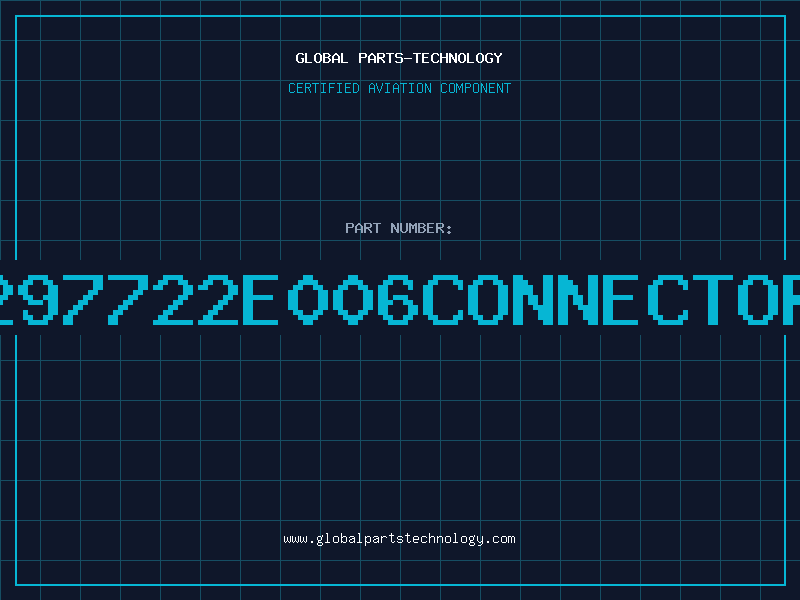 Aviation Part 297722e006Connector