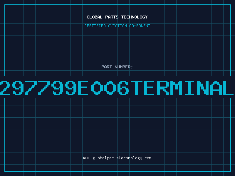 Aviation Part 297799e006Terminal