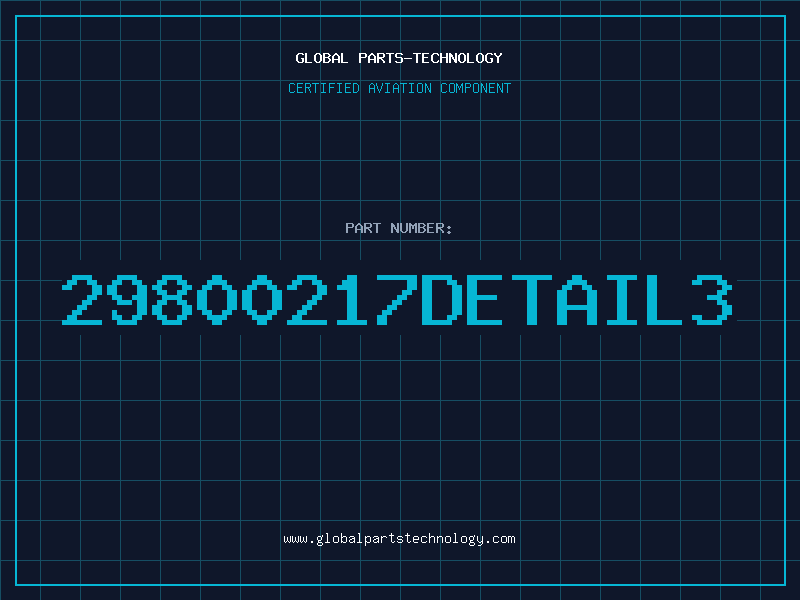 Aviation Part 29800217DETAIL3