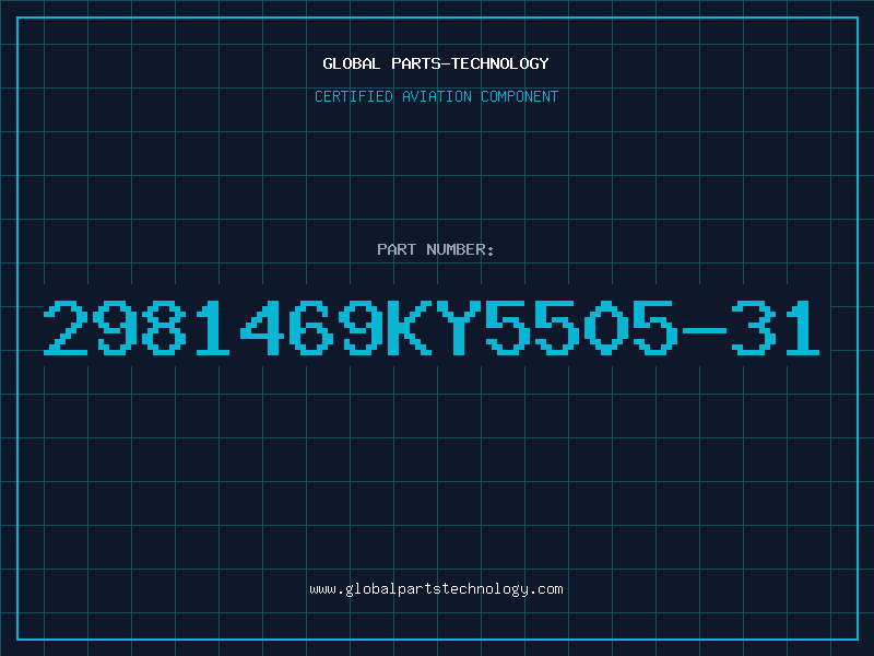 Aviation Part 2981469KY5505-31