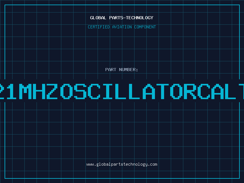 Aviation Part 29821MHZOSCILLATORCALTRON