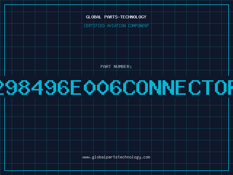 Aviation Part 298496e006Connector
