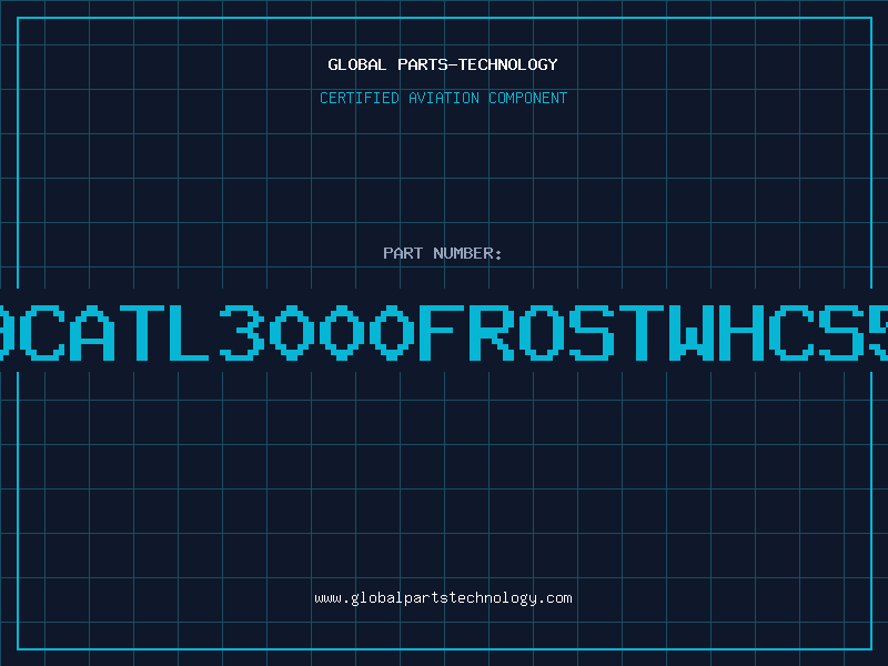 Aviation Part 29909CATL3000FROSTWHCS592DM