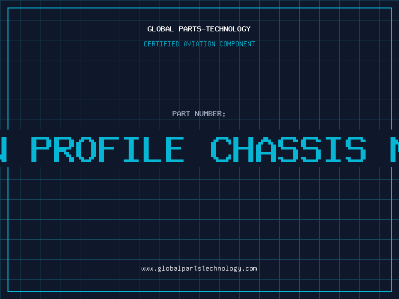 Aviation Part 2A LOW PROFILE CHASSIS MOUNTE