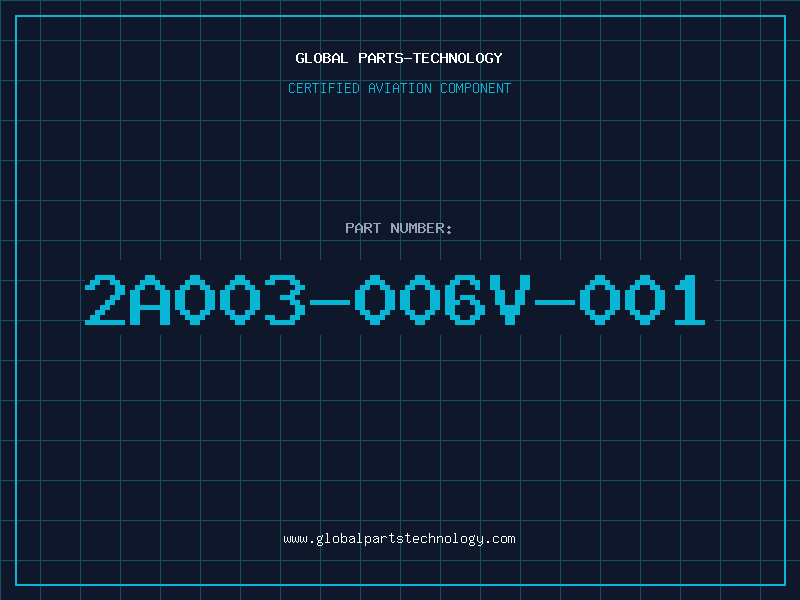 Aviation Part 2A003-006V-001