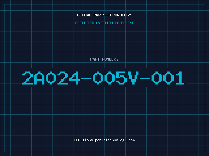 Aviation Part 2A024-005V-001
