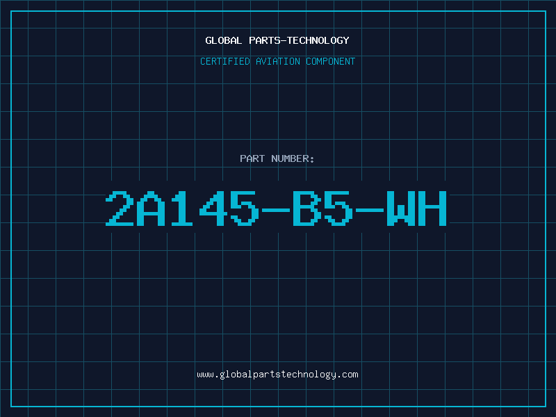 Aviation Part 2A145-B5-WH