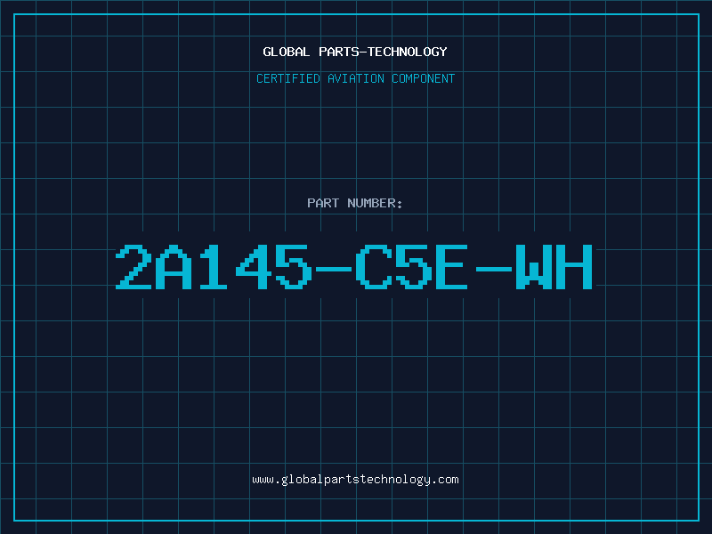 Aviation Part 2A145-C5E-WH