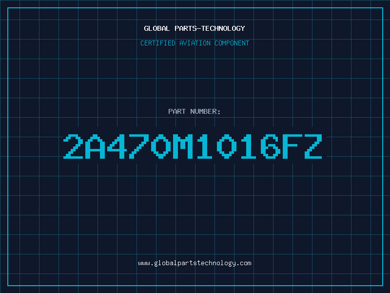 Aviation Part 2A470M1016FZ