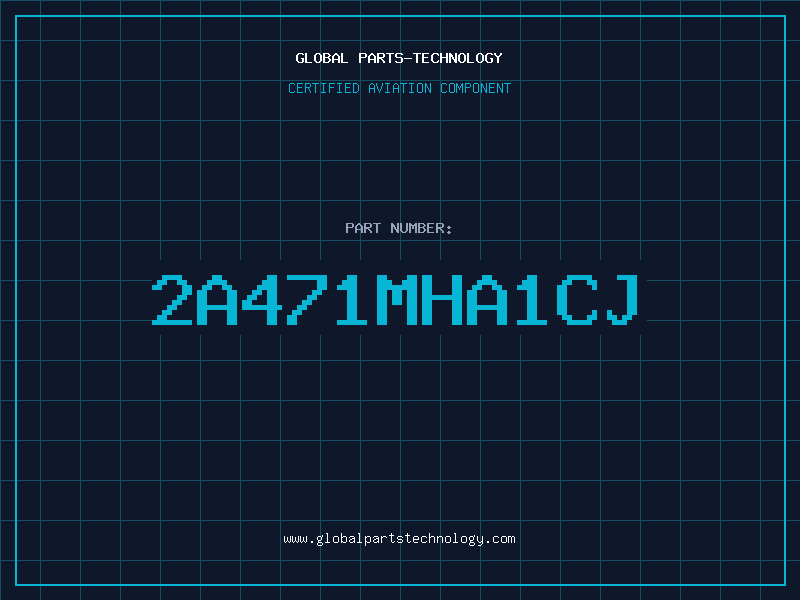 Aviation Part 2A471MHA1CJ