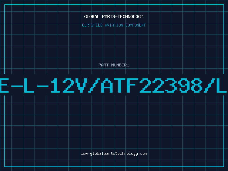 Aviation Part 2E-L-12V/ATF22398/LR