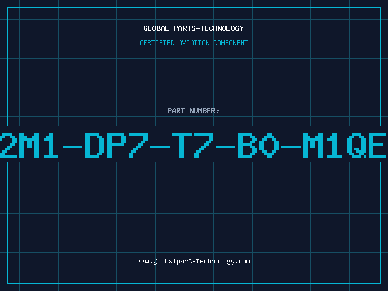 Aviation Part 2M1-DP7-T7-B0-M1QE
