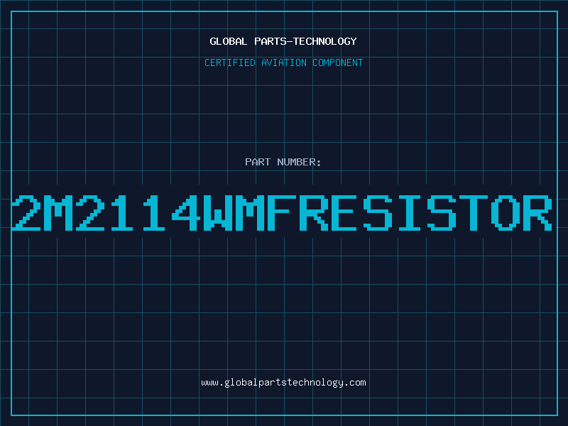 Aviation Part 2M2114WMFRESISTOR