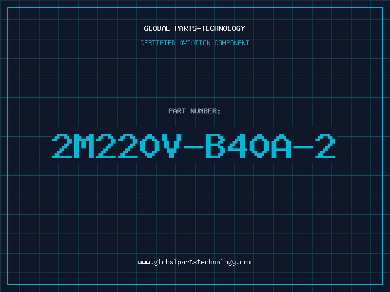 Aviation Part 2M220V-B40A-2