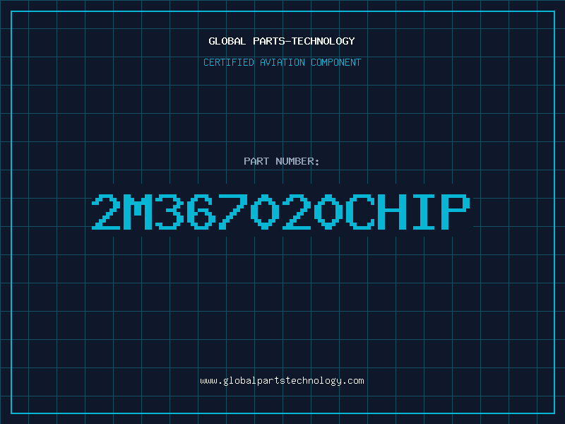 Aviation Part 2M367020CHIP
