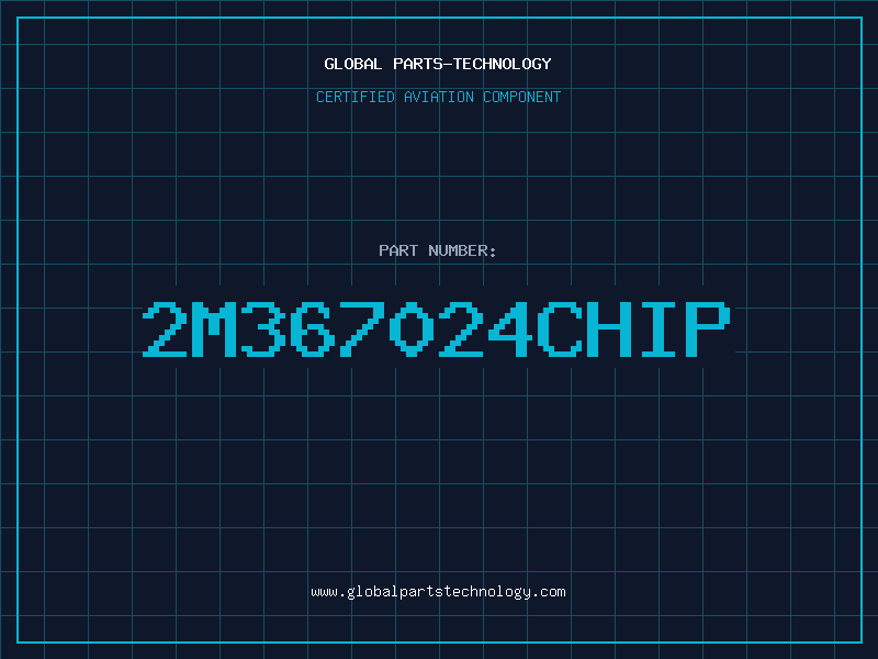 Aviation Part 2M367024CHIP