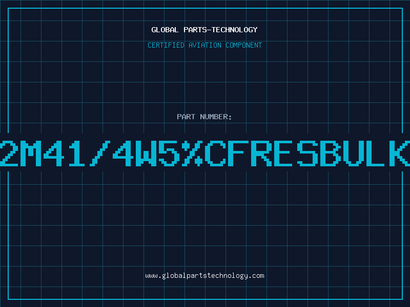 Aviation Part 2M41/4W5%CFRESBULK